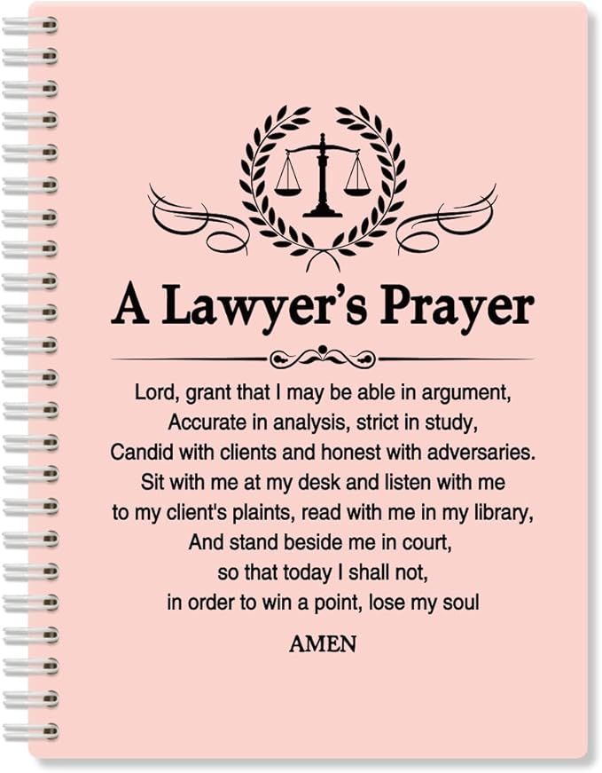 A Lawyer's Prayer Pink Hardcover 160 Pages Blank Spiral Notebooks, Funny Legal Gifts for Men Women, Birthday Thank You Gifts for Attorney Lawyers Law School Students, Law School Grad Gifts